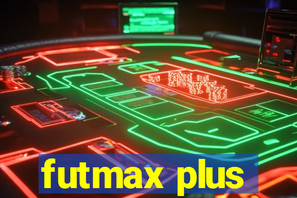 futmax plus